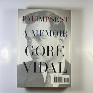 Gore Vidal Palimpsest, A Memoir - 1st Edition