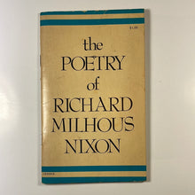 Load image into Gallery viewer, The Poetry of Richard Milhous Nixon - Jack S. Margolis