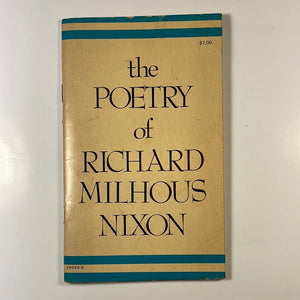 The Poetry of Richard Milhous Nixon - Jack S. Margolis
